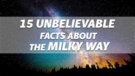 15 Unbelievable Facts About The Milky Way Youtube