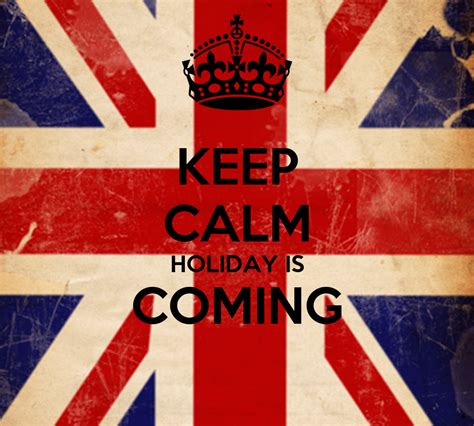 KEEP CALM HOLIDAY IS COMING Poster | pppp | Keep Calm-o-Matic