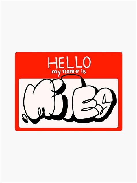 Hello My Name Is Miles Sticker Sticker By Mikayluhb Sticker Graffiti Graffiti Words Graffiti