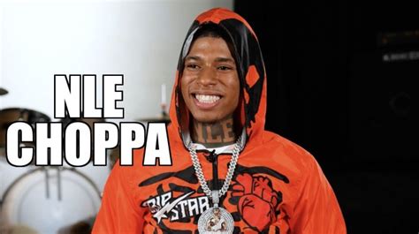 Exclusive Nle Choppa On Claiming He Has 7 Bowel Movements A Day I