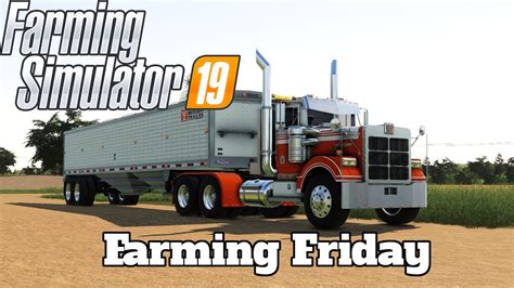Farming Friday Farming Simulator 19 I Pc Youtube