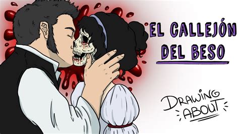 Leyenda Del Callejon Del Beso Para NiÃ±os Mortho