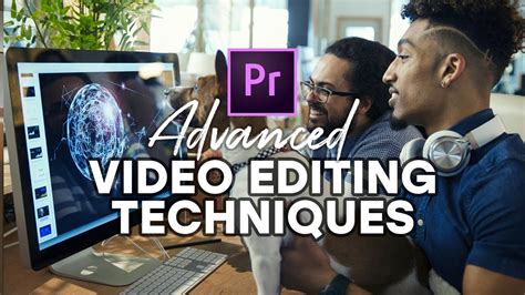 5 Advanced Premiere Pro Editing Techniques Every Editor Should Know