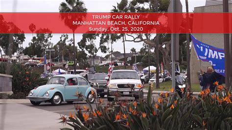 Maybe you would like to learn more about one of these? Trump Car Rally-Manhattan Beach, CA - YouTube