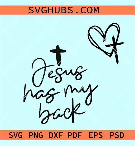 Jesus Has My Back Svg Christian Shirt Svg Heart And Cross Svg Bible