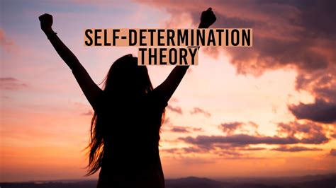 Self Determination Theory Of Motivation