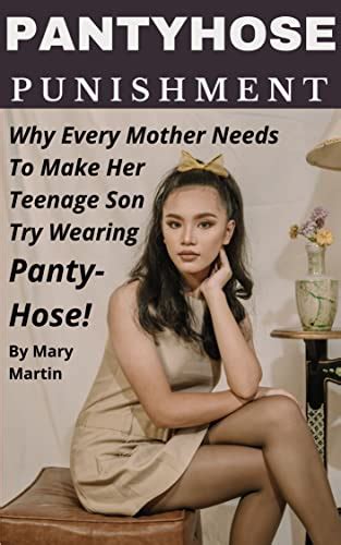 Jp Pantyhose Punishment Why Every Mother Needs To Make Her Teenage Son Try Wearing