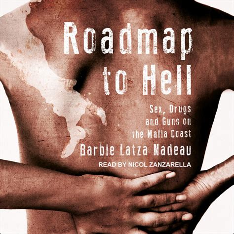 Roadmap To Hell Sex Drugs And Guns On The Mafia Coast Audiobook On