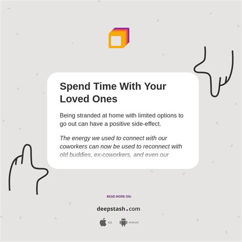 Spend Time With Your Loved Ones Deepstash