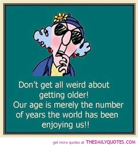 funny old quotes sayings shortquotes cc