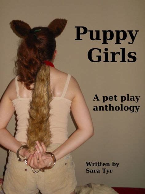 Puppy Girls By Sara Tyr Ebook Barnes And Noble®