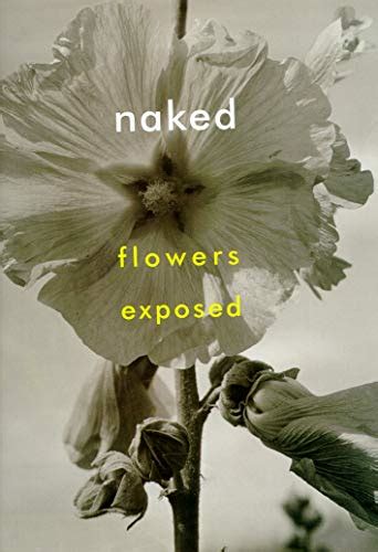 Naked Flowers Exposed By Hubert Walter New Hardcover St Edition Monobooks