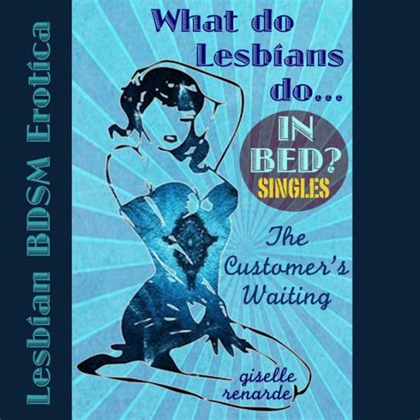 The Customer S Waiting Lesbian Bdsm Erotica By Giselle Renarde Audiobook