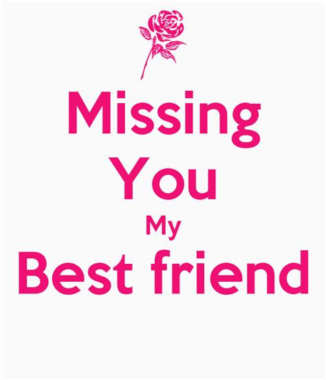 Miss You Best Friend Quotes I Miss You Messages For Best Friend