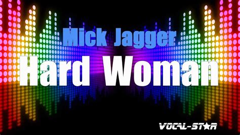 mick jagger hard woman karaoke version with lyrics hd vocal star karaoke youtube
