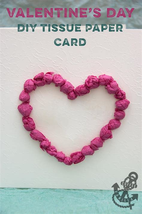 Diy Tissue Paper Cards For Valentines Day Mothers Day And Other