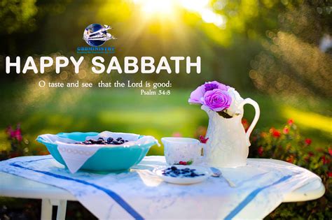 Happy Sabbath O Taste And See That The Lord Is Good Happy Sabbath