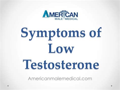 Ppt Symptoms Of Low Testosterone Powerpoint