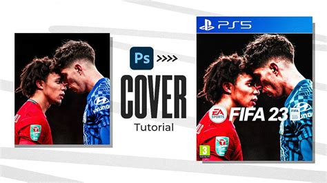 How To Make A Fifa 23 Cover Design Photoshop 2022 Youtube