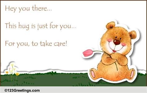 Say It With Hugs Free Take Care Ecards Greeting Cards 123 Greetings