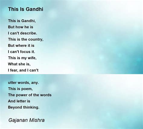 This Is Gandhi By Gajanan Mishra This Is Gandhi Poem