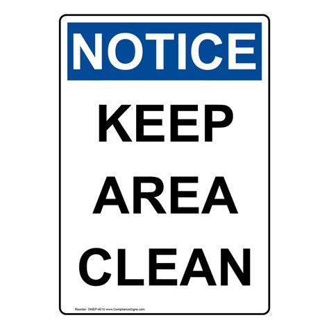 Vertical Keep Area Clean Sign Osha Notice