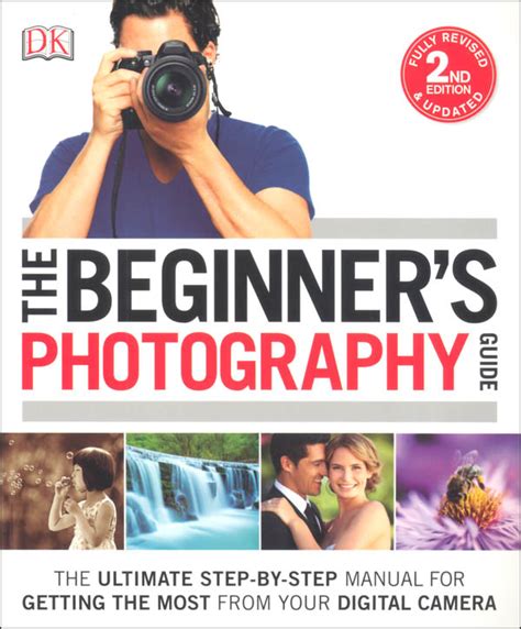 Beginners Photography Guide 2nd Edition Dorling Kindersley