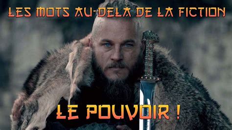 Les Mots De Ragnar Lothbrok Le Pouvoir Citation Vikings Vf