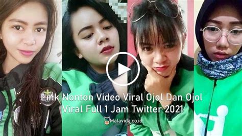 Link Nonton Video Viral Ojol Dan Ojol Viral Full 1 Jam Twitter 2022