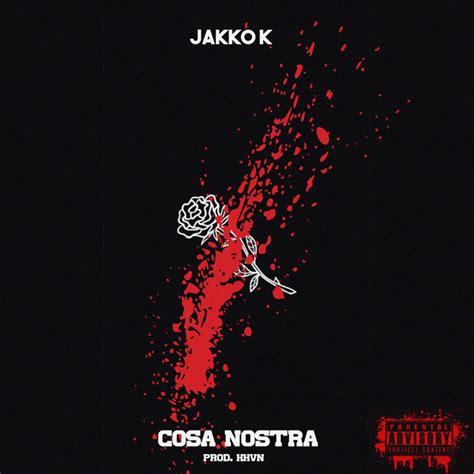 Cosa Nostra Single By Jakko K Spotify