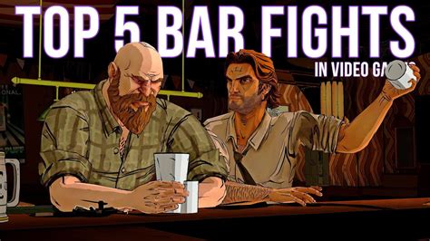 Top 5 Bar Fights In Video Games Youtube