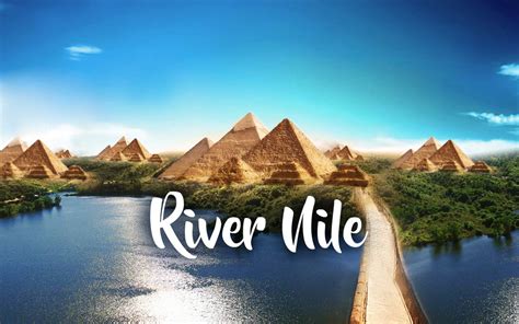 Nile The Longest River In The World