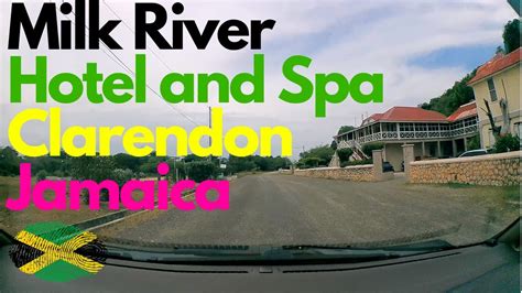 Milk River Bath Hotel And Spa Clarendon Jamaica Youtube