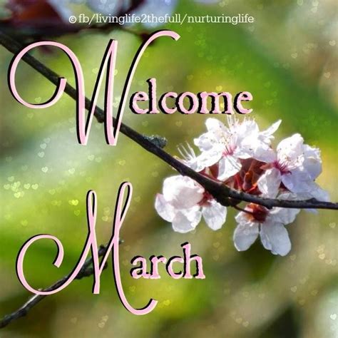 Welcome March Images Quotes Marchimages Marchquotes March2019 Hello