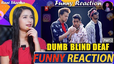 Round2hell Dumb Blind Deaf Part 2 R2h Funny Reaction By Rani