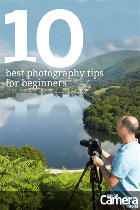 10 Best Photography Tips For Beginners Digital Camera World