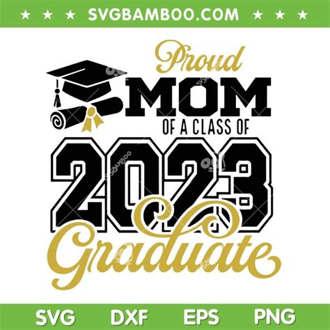 Proud Mom Of A Class Of 2023 Graduate Svg Png