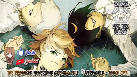 Nightcore The Promised Neverland Opening Full『uverworld Touch Off