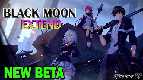 Black Moon Extend New Beta Gameplay Androidios Youtube