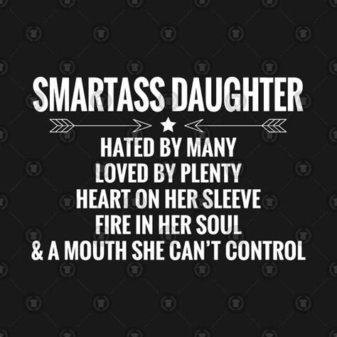 Smartass Daughter By Azmirhossain Funny Mom Quotes Daughter Quotes