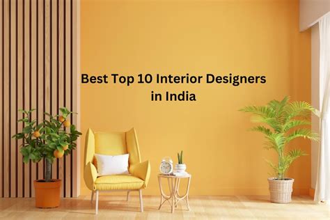 Best Top 10 Interior Designers In India
