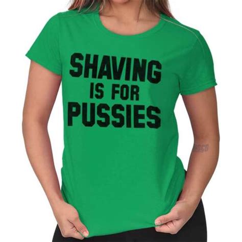 T Shirt Donna A Maniche Corte Shaving Is For Pussies Divertente Graphic
