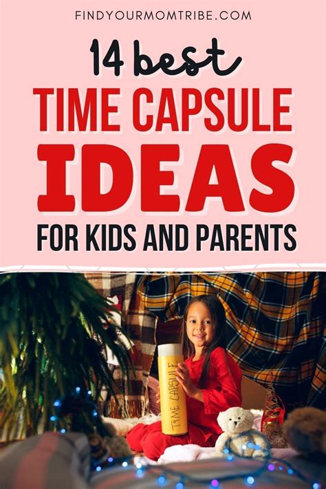 14 Best Time Capsule Ideas For Kids And Parents Time Capsule Kids