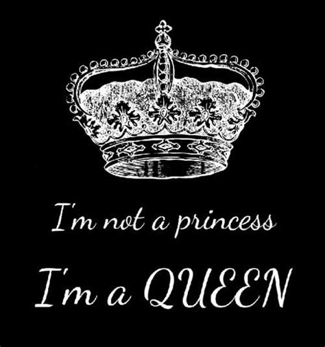 Im Not A Princess Im A Queen Black And White Poster