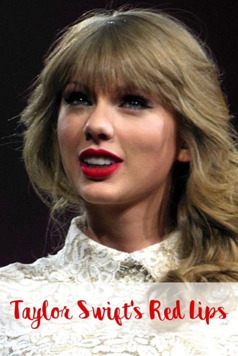 Tips To Master Taylor Swift S Red Lip Look Steal The Style