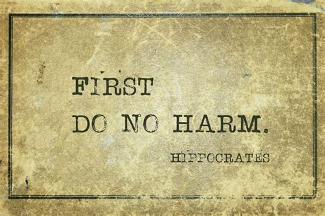The ‘do No Harm Principle So Simple So Easy To Misunderstand