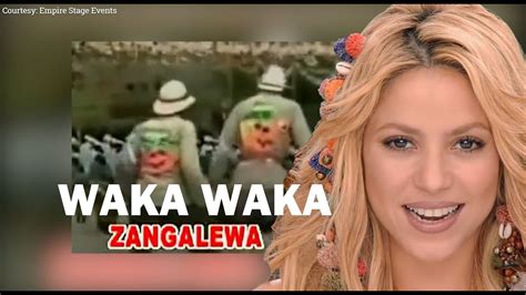 the african waka waka many don t know about youtube