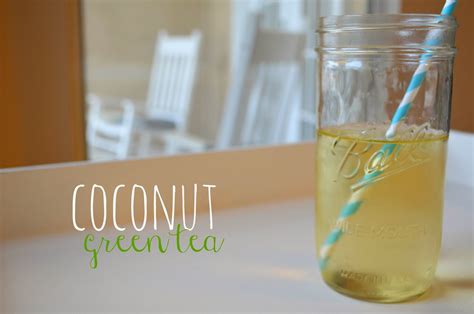 Coconut Green Tea A Mrs Among Magnolias