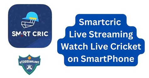 Smartcric Live Streaming Watch Live Cricket On Smartphone