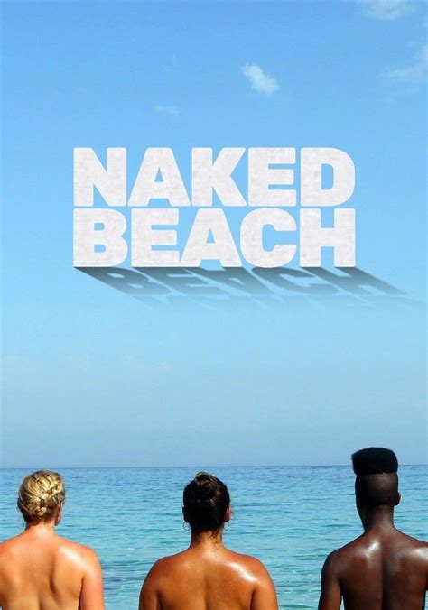 Naked Beach Watch Tv Show Stream Online
